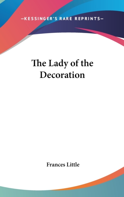 THE LADY OF THE DECORATION, Hardback Book