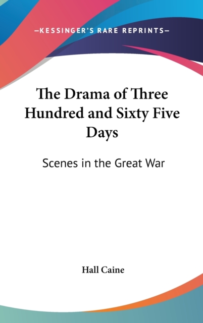 THE DRAMA OF THREE HUNDRED AND SIXTY FIV, Hardback Book