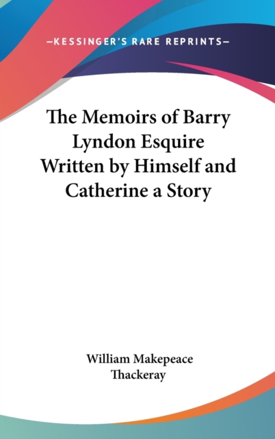 THE MEMOIRS OF BARRY LYNDON ESQUIRE WRIT, Hardback Book