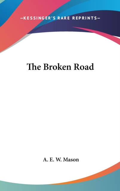 THE BROKEN ROAD, Hardback Book