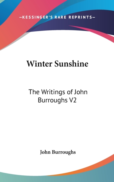 WINTER SUNSHINE: THE WRITINGS OF JOHN BU, Hardback Book