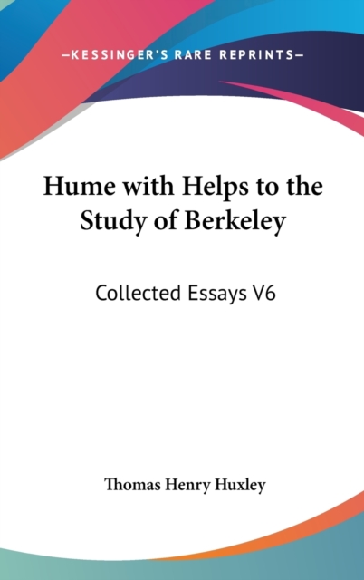 HUME WITH HELPS TO THE STUDY OF BERKELEY, Hardback Book