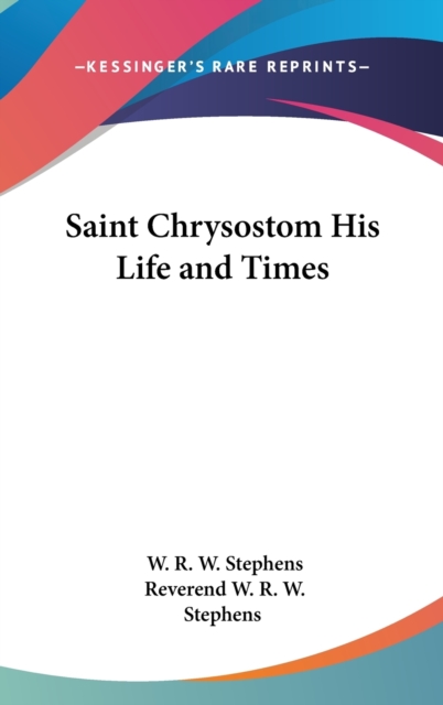 Saint Chrysostom His Life and Times,  Book