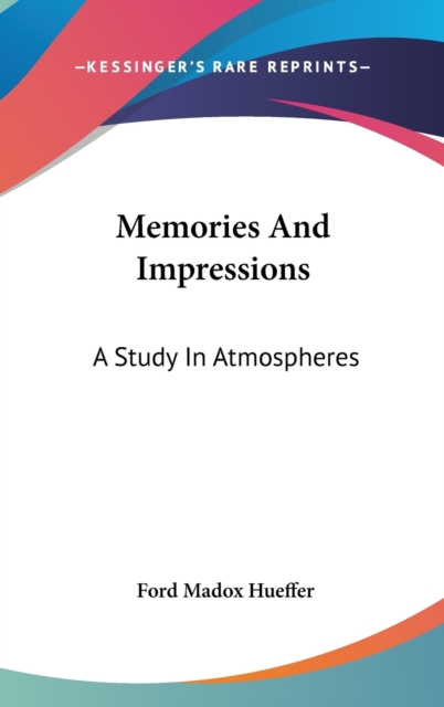 MEMORIES AND IMPRESSIONS: A STUDY IN ATM, Hardback Book