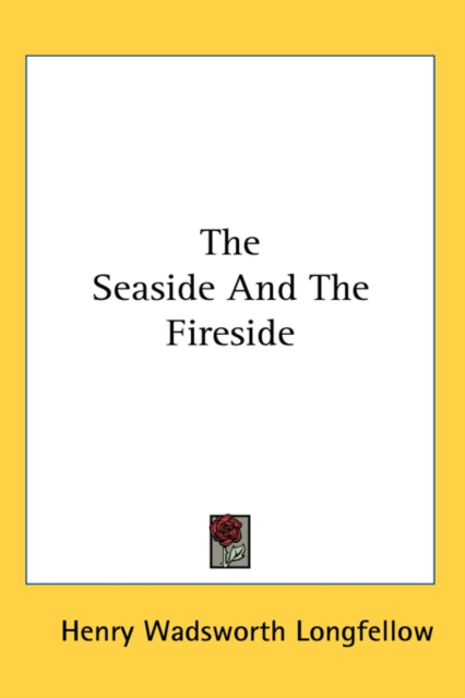 The Seaside And The Fireside,  Book