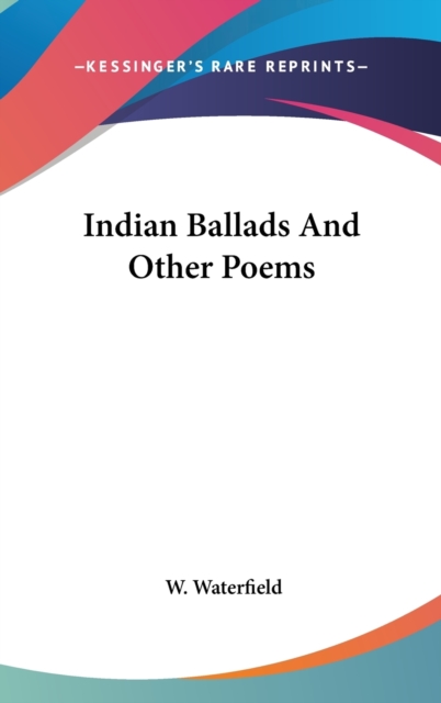 Indian Ballads And Other Poems,  Book
