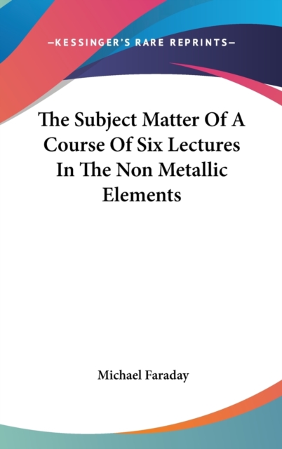THE SUBJECT MATTER OF A COURSE OF SIX LE, Hardback Book