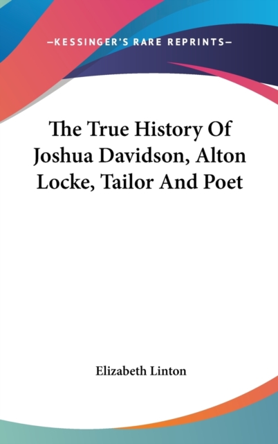 The True History Of Joshua Davidson, Alton Locke, Tailor And Poet,  Book