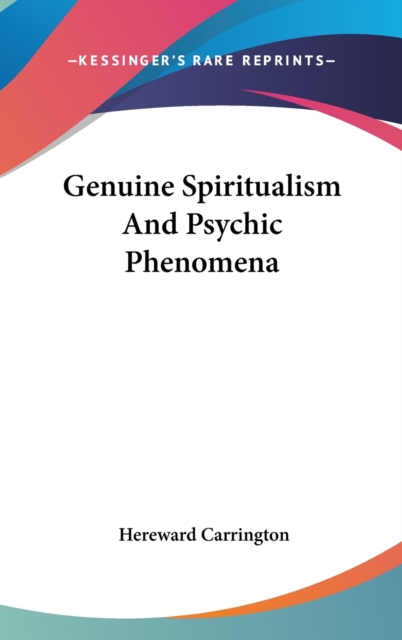 Genuine Spiritualism And Psychic Phenomena,  Book