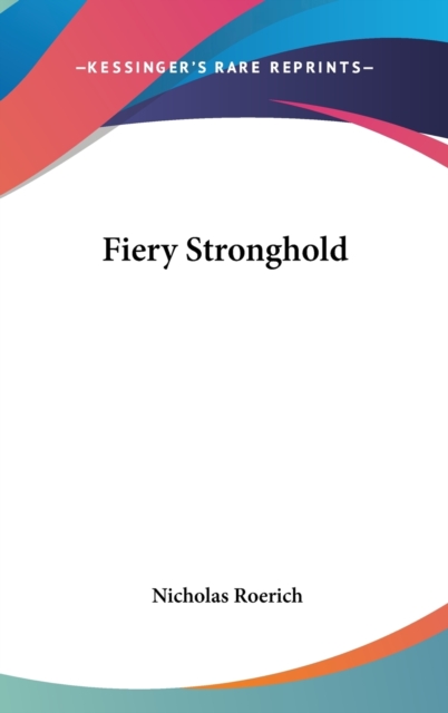 FIERY STRONGHOLD, Hardback Book