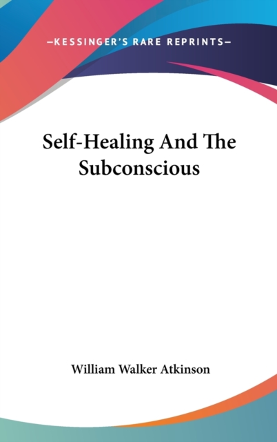 Self-Healing And The Subconscious,  Book
