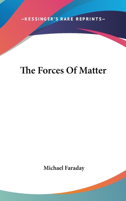 The Forces Of Matter,  Book