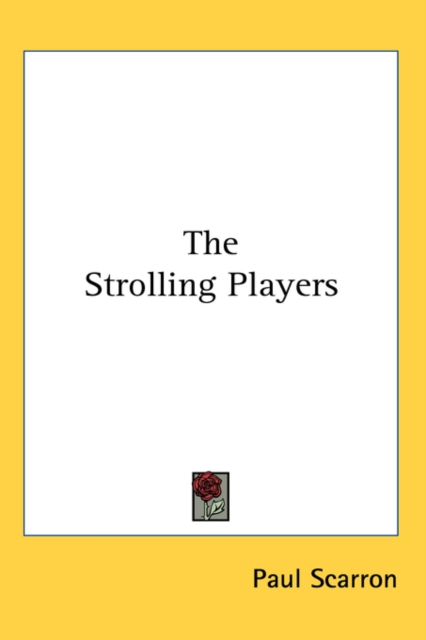 THE STROLLING PLAYERS, Hardback Book