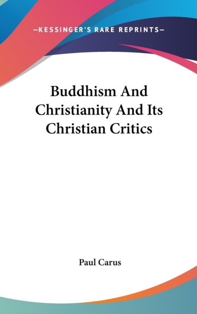 Buddhism And Christianity And Its Christian Critics,  Book