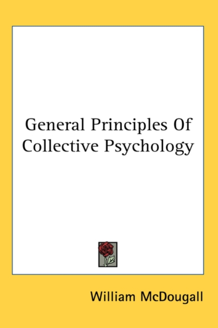 GENERAL PRINCIPLES OF COLLECTIVE PSYCHOL, Hardback Book