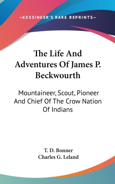 THE LIFE AND ADVENTURES OF JAMES P. BECK, Hardback Book