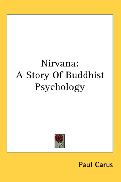 NIRVANA: A STORY OF BUDDHIST PSYCHOLOGY, Hardback Book