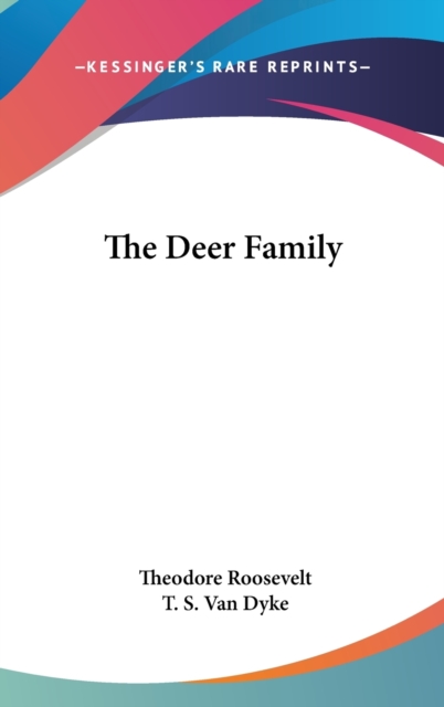 THE DEER FAMILY, Hardback Book