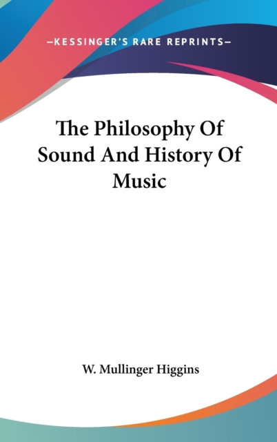 The Philosophy Of Sound And History Of Music,  Book