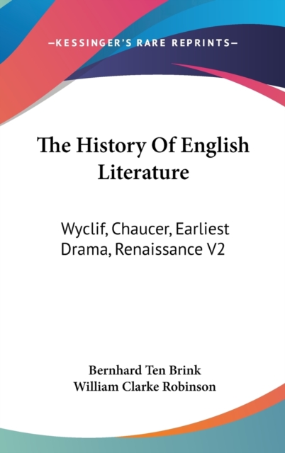 THE HISTORY OF ENGLISH LITERATURE: WYCLI, Hardback Book