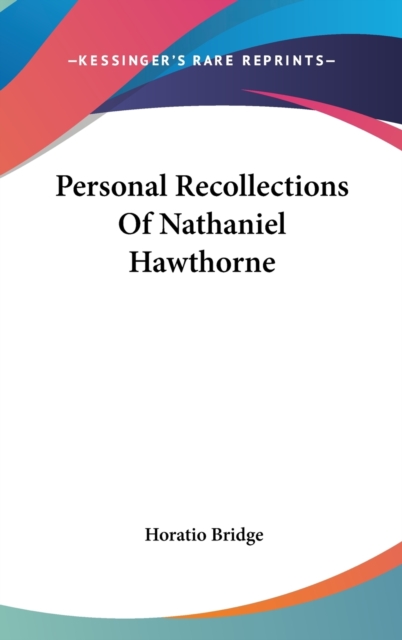 PERSONAL RECOLLECTIONS OF NATHANIEL HAWT, Hardback Book