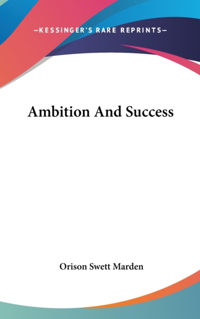 AMBITION AND SUCCESS, Hardback Book