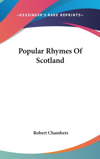 Popular Rhymes Of Scotland, Hardback Book