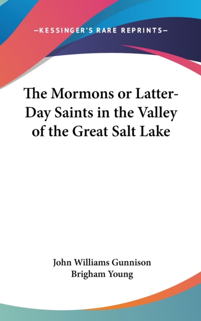 The Mormons Or Latter-Day Saints In The Valley Of The Great Salt Lake,  Book