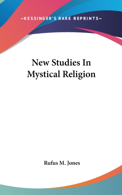 NEW STUDIES IN MYSTICAL RELIGION, Hardback Book