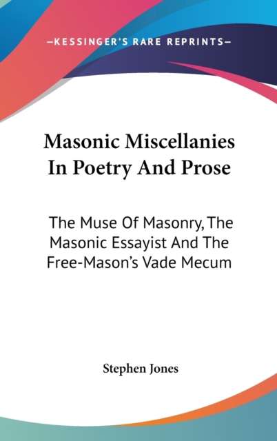 Masonic Miscellanies In Poetry And Prose, Hardback Book