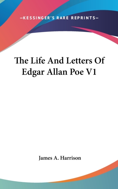 THE LIFE AND LETTERS OF EDGAR ALLAN POE, Hardback Book