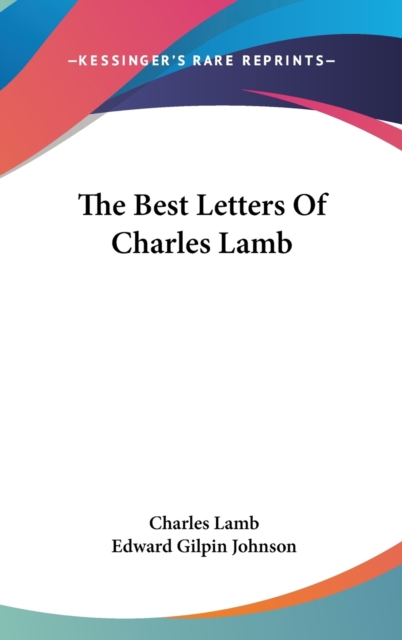 THE BEST LETTERS OF CHARLES LAMB, Hardback Book