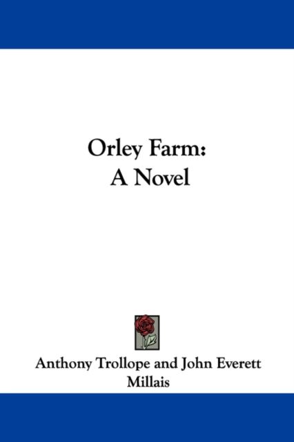 Orley Farm : A Novel,  Book