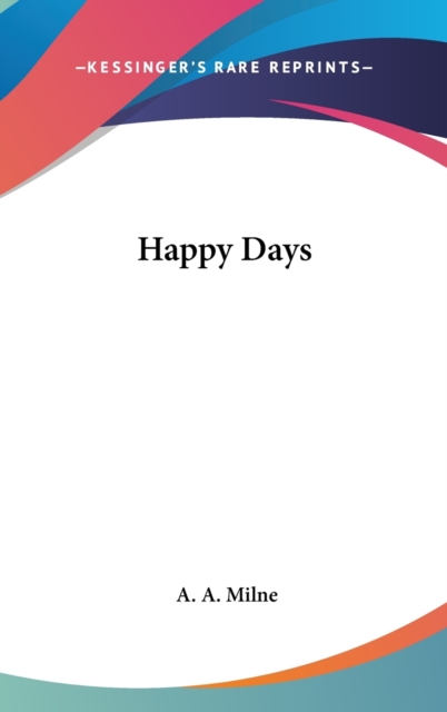 HAPPY DAYS, Hardback Book