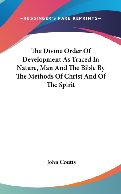 THE DIVINE ORDER OF DEVELOPMENT AS TRACE, Hardback Book