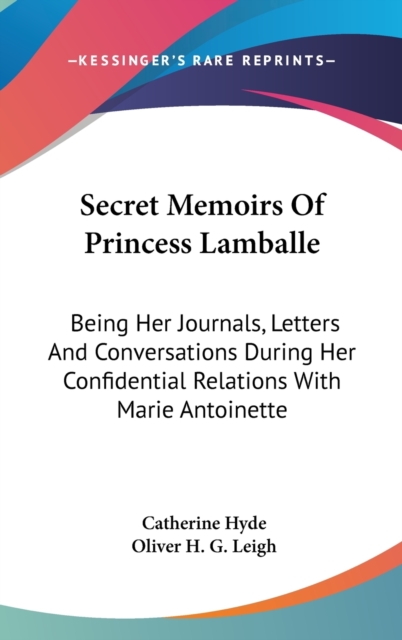 SECRET MEMOIRS OF PRINCESS LAMBALLE: BEI, Hardback Book