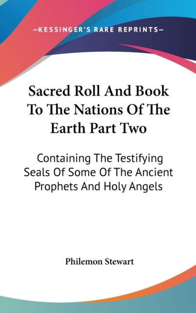 Sacred Roll And Book To The Nations Of The Earth Part Two, Hardback Book