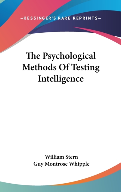 THE PSYCHOLOGICAL METHODS OF TESTING INT, Hardback Book