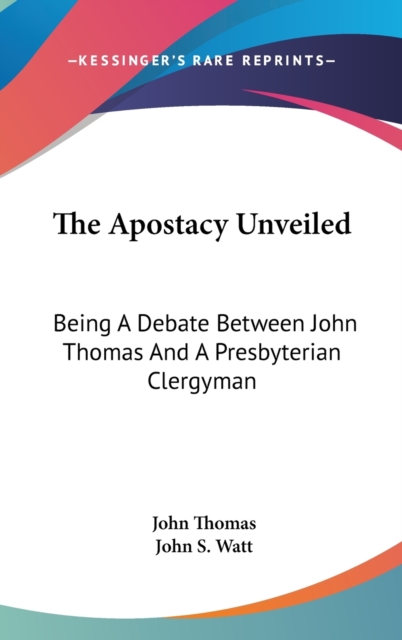 Apostacy Unveiled, Hardback Book
