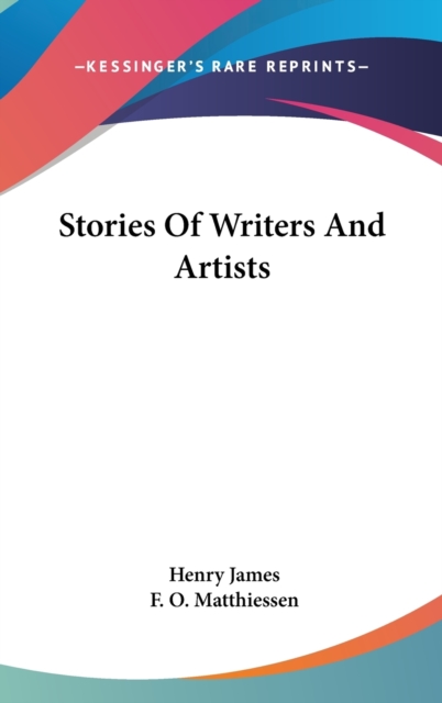 STORIES OF WRITERS AND ARTISTS, Hardback Book