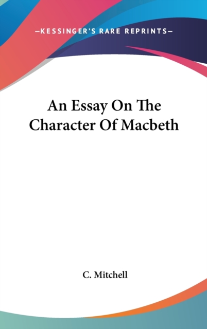 An Essay On The Character Of Macbeth,  Book