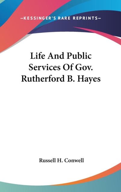 LIFE AND PUBLIC SERVICES OF GOV. RUTHERF, Hardback Book