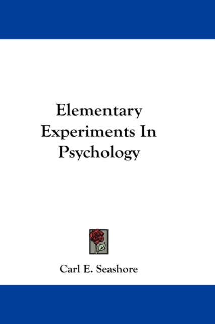 ELEMENTARY EXPERIMENTS IN PSYCHOLOGY, Hardback Book