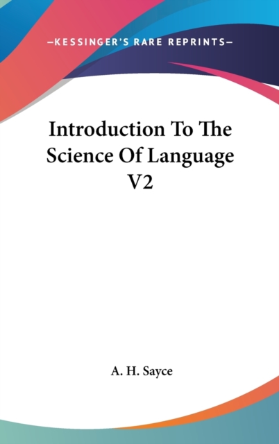 INTRODUCTION TO THE SCIENCE OF LANGUAGE, Hardback Book