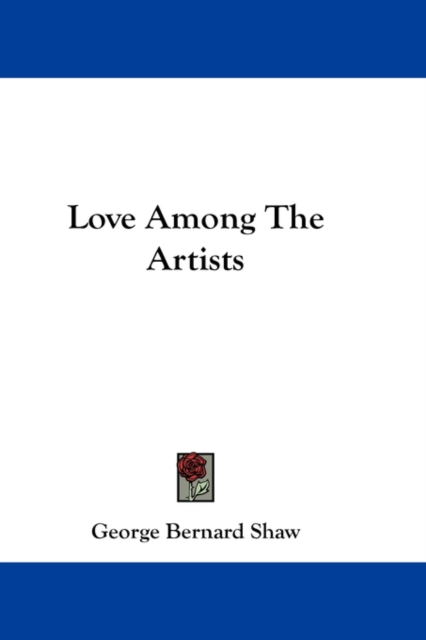LOVE AMONG THE ARTISTS, Hardback Book