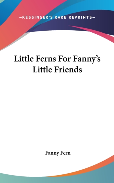 Little Ferns For Fanny's Little Friends,  Book