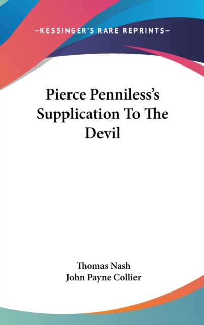 Pierce Penniless's Supplication To The Devil, Hardback Book