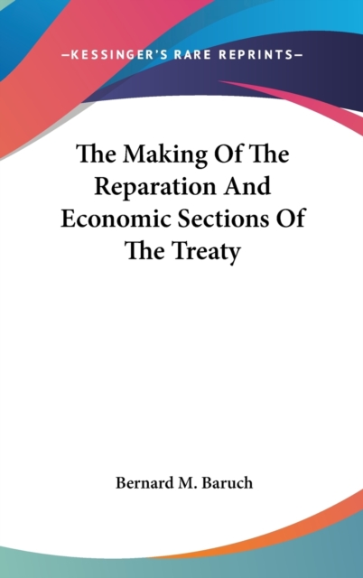 THE MAKING OF THE REPARATION AND ECONOMI, Hardback Book