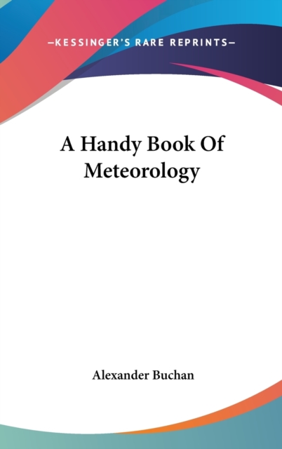 Handy Book Of Meteorology, Hardback Book