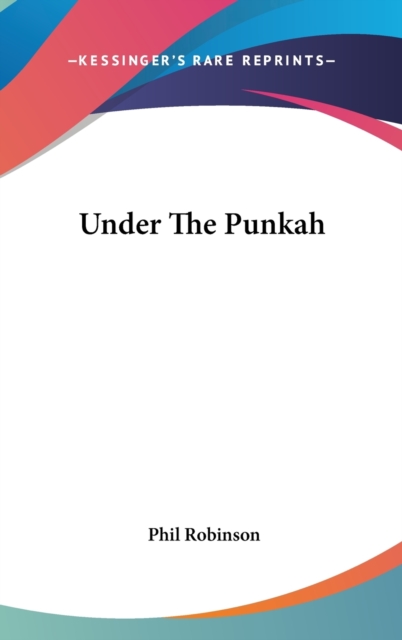 UNDER THE PUNKAH, Hardback Book